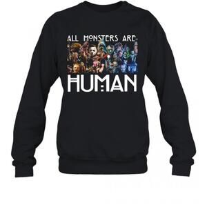 Horror Characters All Monsters Are Human T-Shirt
